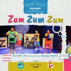 Espetáculo Zum Zum Zum chega a Campo Largo